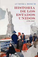 Historia de Estados Unidos 1776-1945 Historia de Estados Unidos 1776-1945