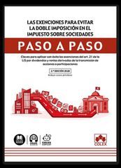 Las exenciones para evitar la doble imposici&oacute;n en el Impuesto sobre Sociedades. Paso a paso 2ed