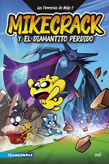 Las Perrerías de Mike 2. Mikecrack y el diamantito perdido Las Perrerías de Mike 2. Mikecrack y el diamantito perdido