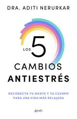 Los 5 cambios antiestrés Los 5 cambios antiestrés