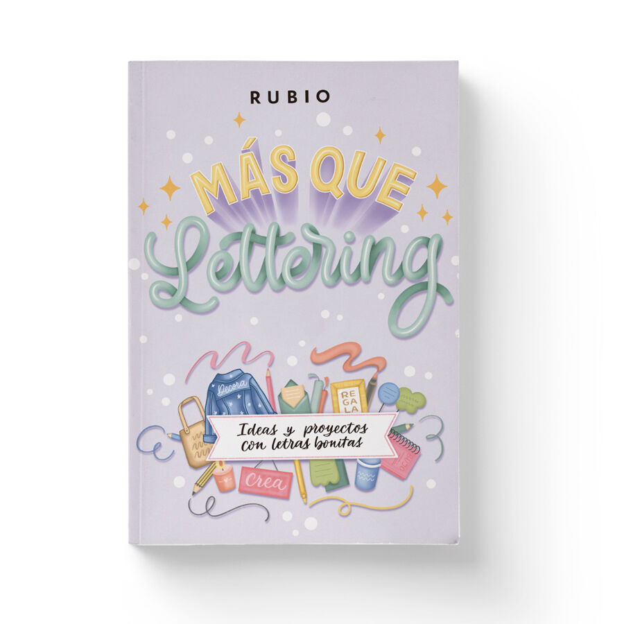 M&aacute;s que lettering. Ideas y proyectos con letras bonitas