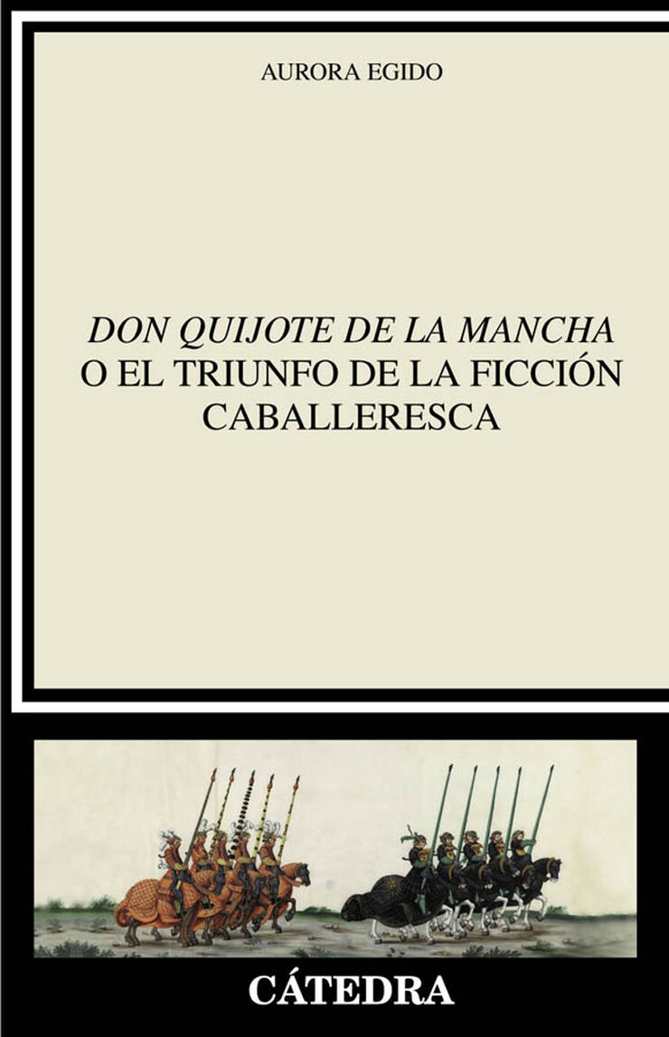 Don Quijote de la Mancha o el triunfo