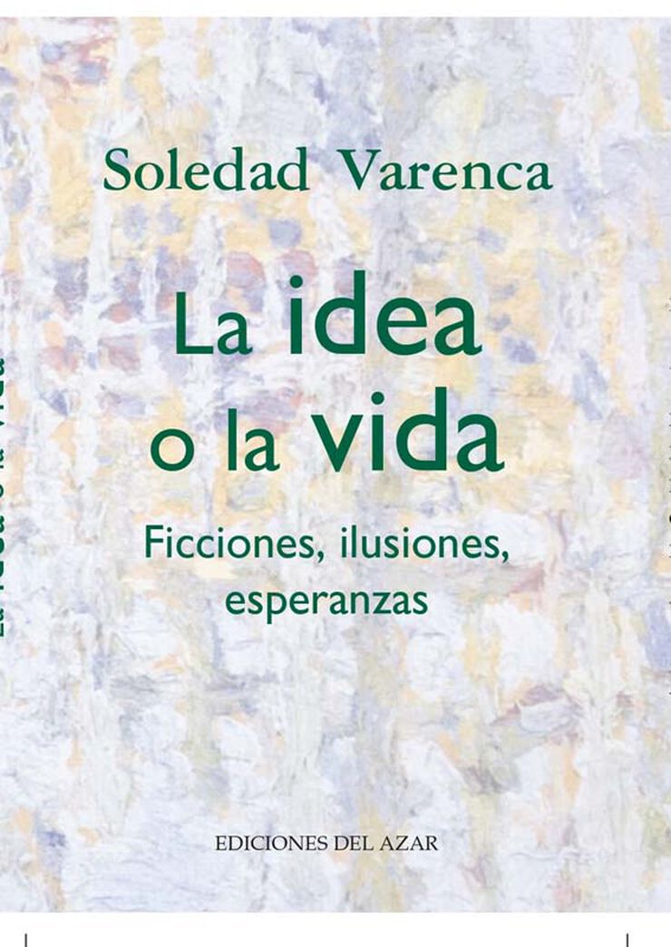 La idea o la vida