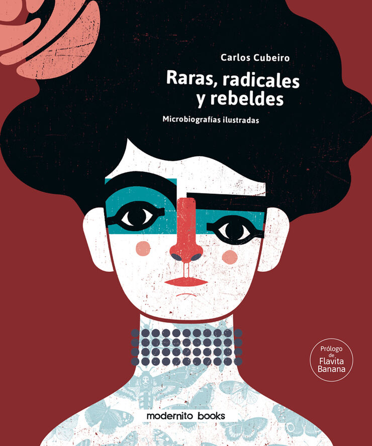 Raras, radicales y rebeldes