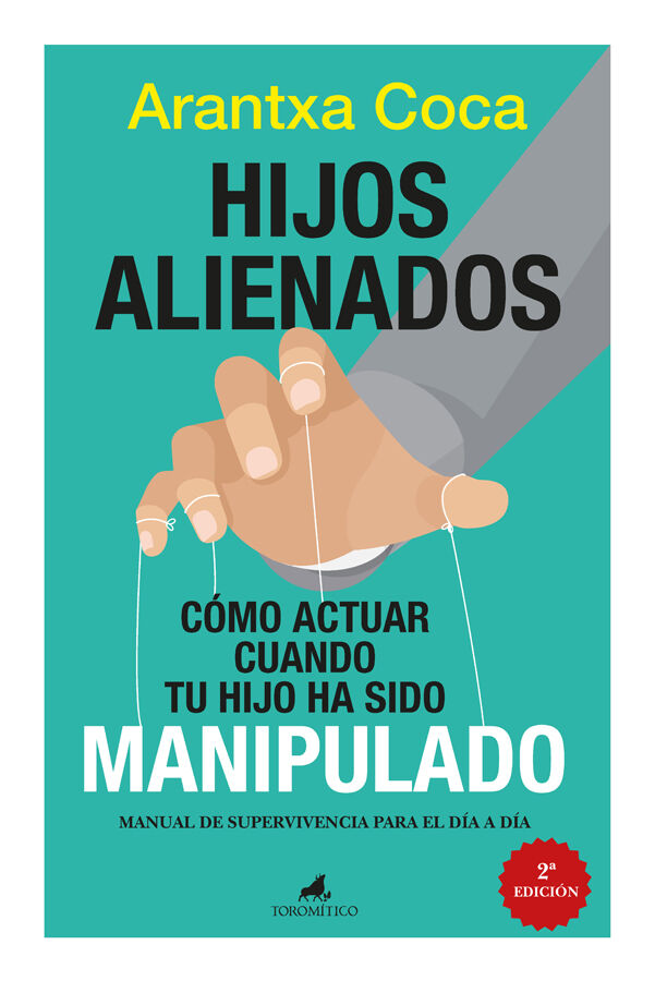 Hijos alienados. C&oacute;mo actuar cuando tu hijo ha sido manipulado
