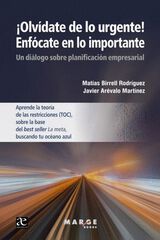 ¡Olvídate de lo urgente! Enfócate en lo importante ¡Olvídate de lo urgente! Enfócate en lo importante
