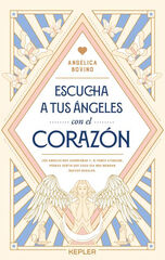 Escucha a tus ángeles con el corazón Escucha a tus ángeles con el corazón
