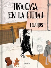Una casa en La Ciudad Una casa en La Ciudad