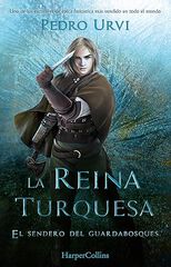 La Reina Turquesa (El Sendero del Guardabosques, Libro 8)