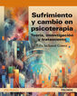Sufrimiento y cambio en psicoterapia Sufrimiento y cambio en psicoterapia