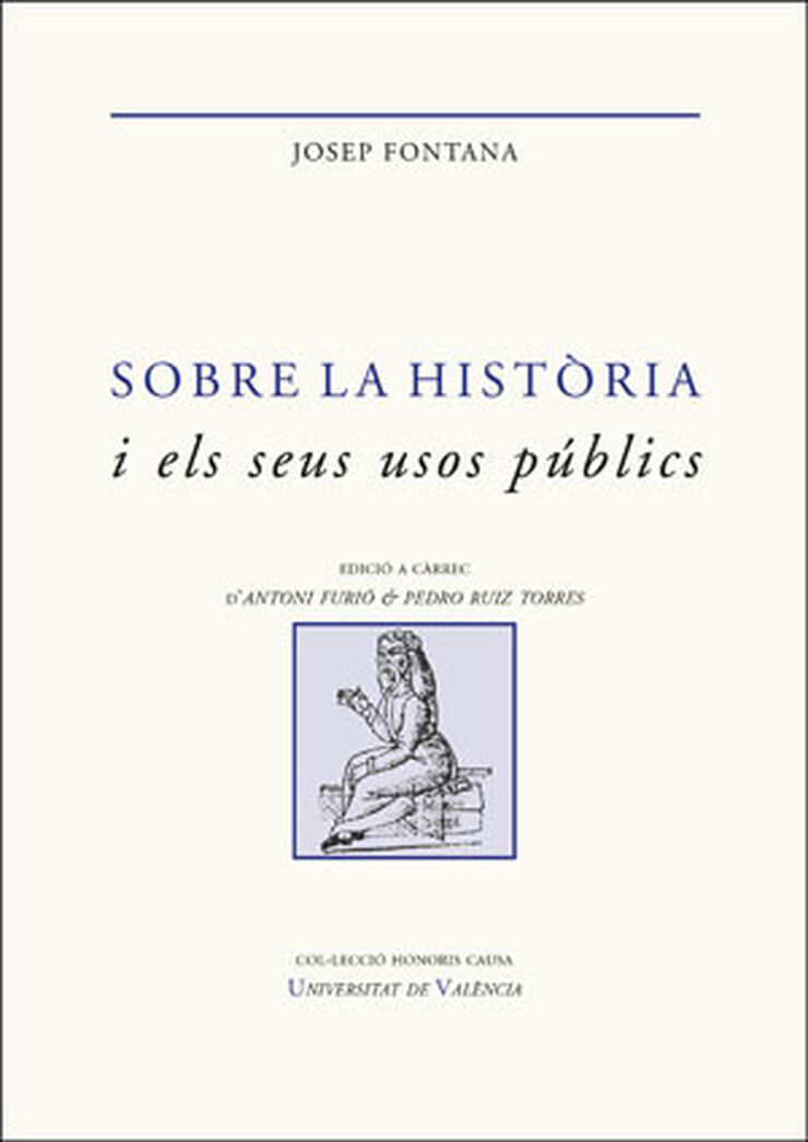 Sobre la història i els seus usos públic
