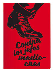 Contra los jefes mediocres