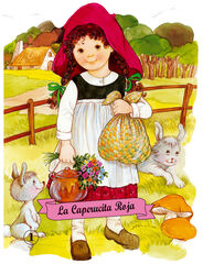 La Caperucita Roja La Caperucita Roja