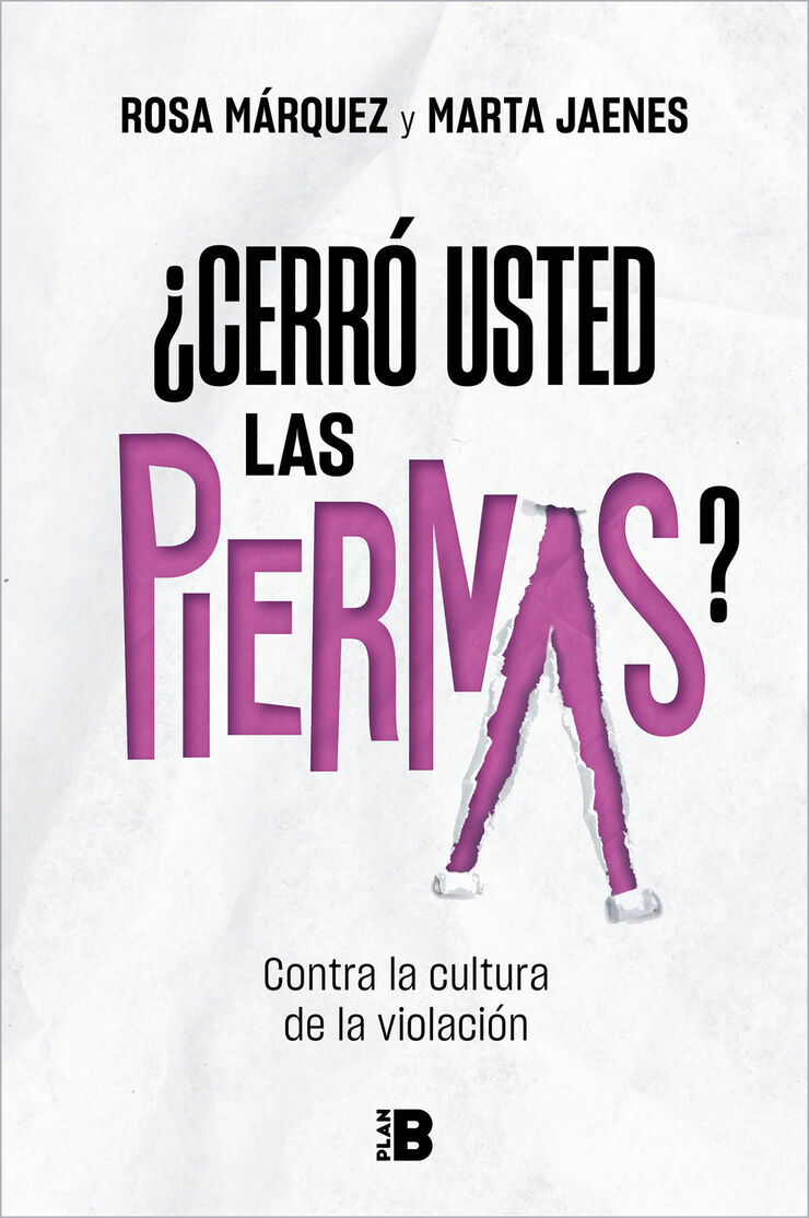 ¿Cerró usted las piernas? ¿Cerró usted las piernas?