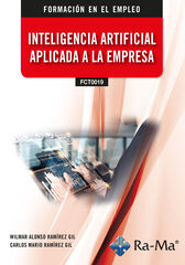 (IFCT0019) Inteligencia artificial aplicada a la empresa (IFCT0019) Inteligencia artificial aplicada a la empresa