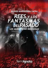 Rees y los fantasmas del pasado Rees y los fantasmas del pasado