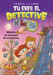 Tú eres el detective con Los Buscapistas 4 - Misterio en el parque de atracciones Tú eres el detective con Los Buscapistas 4 - Misterio en el parque de atracciones