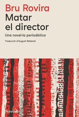 Matar el director Matar el director