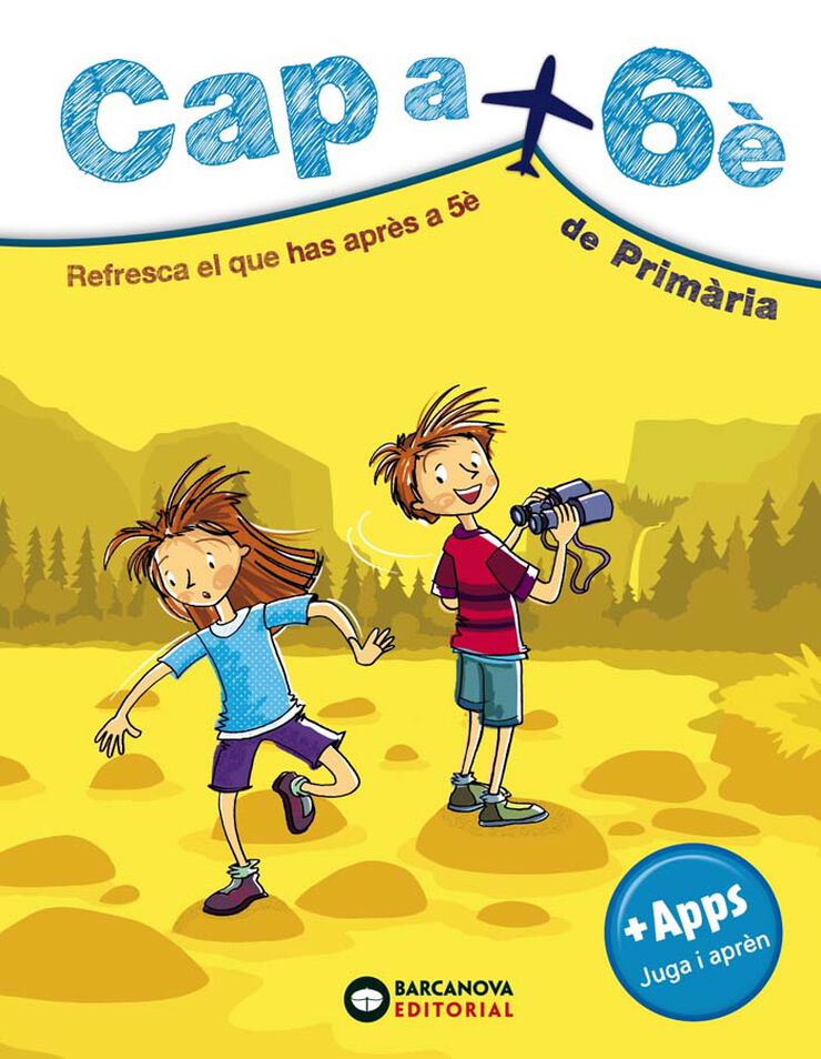 Cap a 6è de Primària Barcanova Cap a 6è de Primària Barcanova