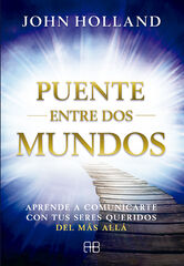 Puente entre dos mundos Puente entre dos mundos