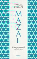Mazal.El secreto ancestral de la fortuna Mazal.El secreto ancestral de la fortuna