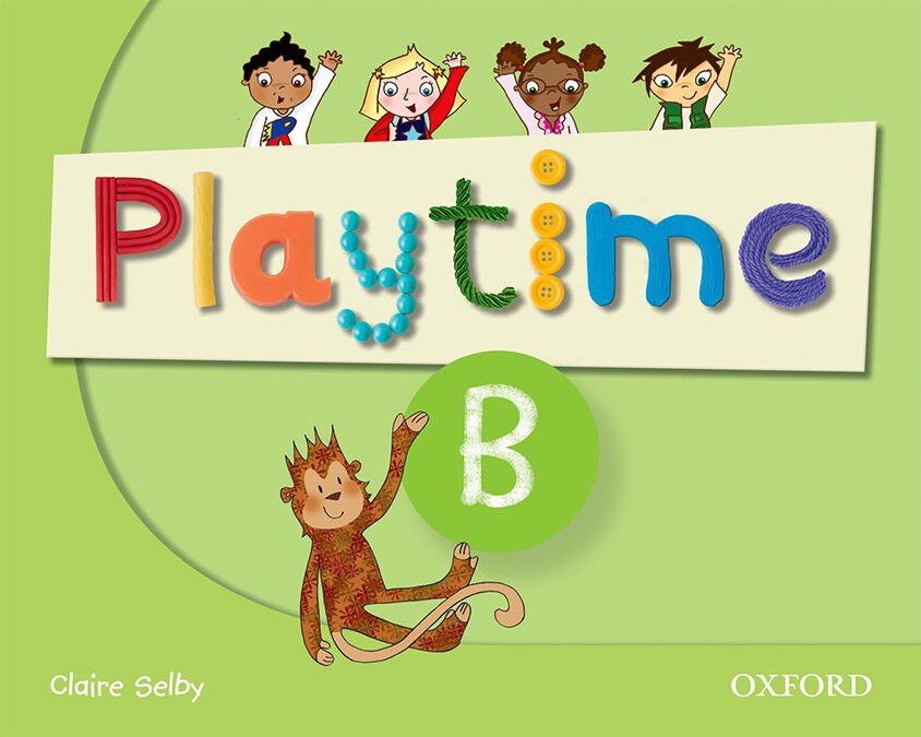 Playtime: B: Class Book: Stories, Dvd and Play- Start To Learn Real-Lifeenglish The Playtime Way!