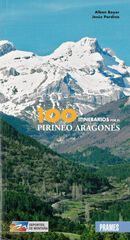 100 itinerarios por el Pirineo Aragonés 100 itinerarios por el Pirineo Aragonés