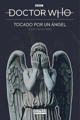 Dosctor Who: Tocado por un Ángel Dosctor Who: Tocado por un Ángel