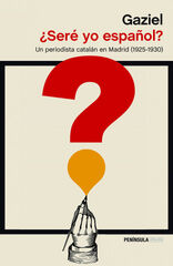 ¿Seré yo español? ¿Seré yo español?