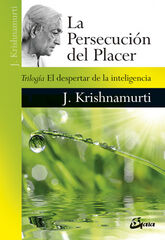 La persecución del placer La persecución del placer