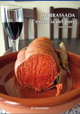 Sobrassada: l'ess&egrave;ncia del porc