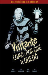 EL VISITANTE: CÓMO Y POR QUÉ SE QUEDÓ EL VISITANTE: CÓMO Y POR QUÉ SE QUEDÓ