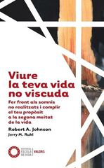 Viure la teva vida no viscuda