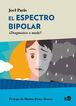 El Espectro Bipolar: ¿Diagnostico O Moda?