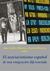 El asociacionismo español de una emigración diferenciada El asociacionismo español de una emigración diferenciada