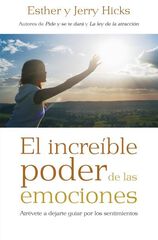 El increíble poder de las emociones El increíble poder de las emociones