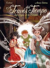 A través del tiempo. Las joyas de la corona A través del tiempo. Las joyas de la corona
