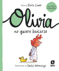 OLI. OLIVIA NO QUIERE BAÑARSE OLI. OLIVIA NO QUIERE BAÑARSE