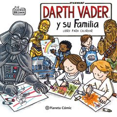 Star Wars Darth Vader y su familia Coloring Book Star Wars Darth Vader y su familia Coloring Book