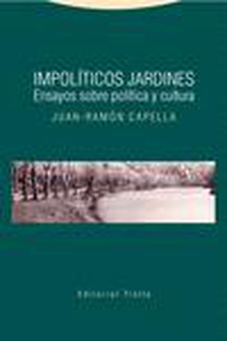 Impolíticos jardines