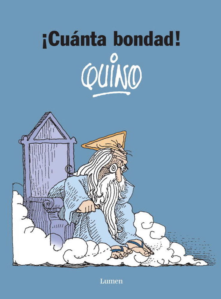 ¡Cuánta bondad! ¡Cuánta bondad!