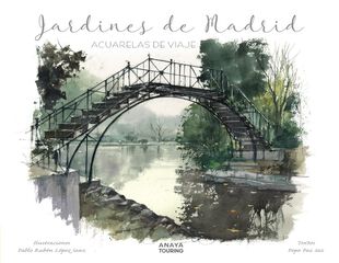 Jardines de Madrid. Acuarelas de viaje Jardines de Madrid. Acuarelas de viaje