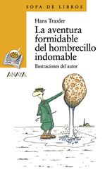 Aventura formidable del hombrecillo indomable