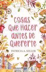 Cosas que hacer antes de quererte Cosas que hacer antes de quererte