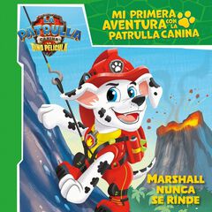 Mi primera aventura con la Patrulla Canina | Paw Patrol Marshall nunca se rinde. La Dino Pel&iacute;cula
