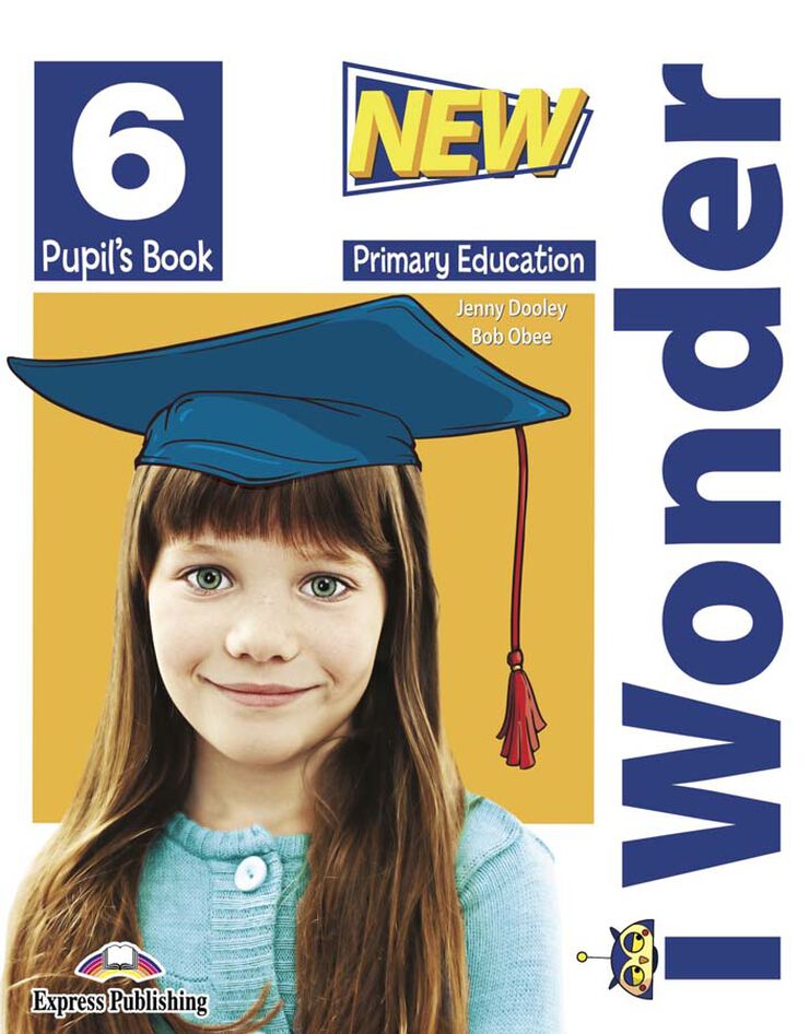 New I-Wonder 6 Pupil’S Book