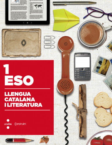 Llengua Catalana i Literatura. 1 ESO. Constru&iuml;m