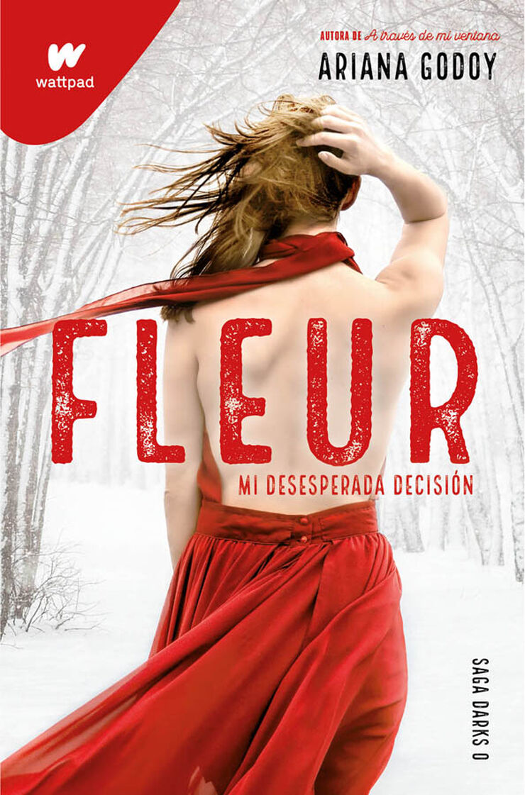 Fleur. Mi desesperada decisión (edición revisada por la autora) (DARKS 0)