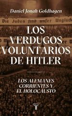 Los verdugos voluntarios de Hitler Los verdugos voluntarios de Hitler