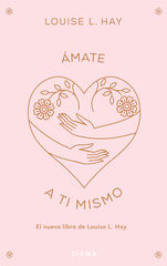 Ámate a ti mismo Ámate a ti mismo